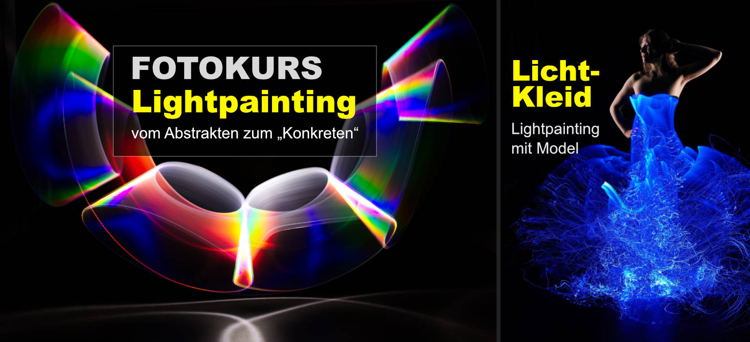 Lightpainting Kurs: vom Abstrakten zum Konkreten - von Lichtspuren zum Lichtkleid